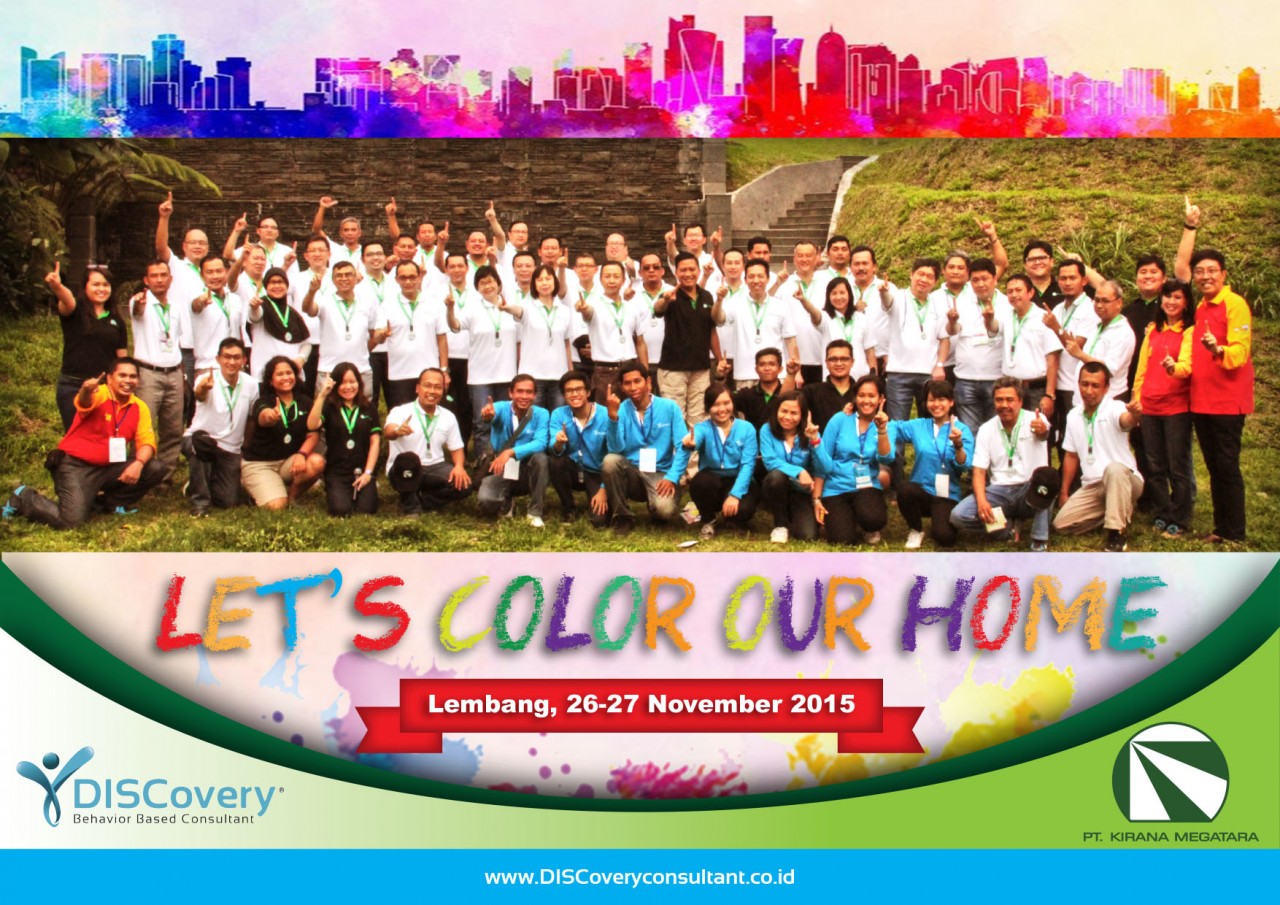PT. KIRANA MEGATARA, Let's Color Our Home, Lembang 26-27 November 2015 - Bambang Syumanjaya latest-update